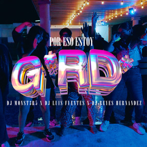 POR ESO ESTOY G*RD* (Explicit)
