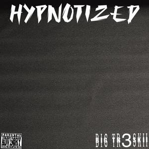 HYPNOTIZED