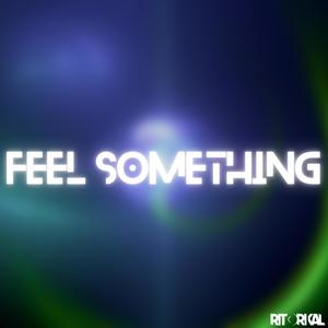 Feel Something