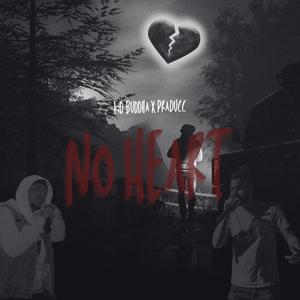 No Heart (feat. PraDucc) [Explicit]