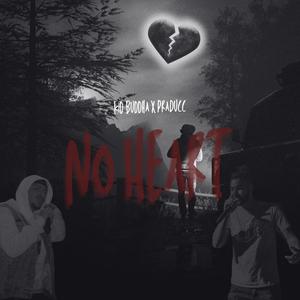 No Heart (feat. PraDucc) (Explicit)