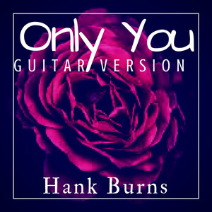 Only You (Guitar Version)