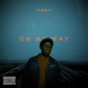 On my Way (Explicit)