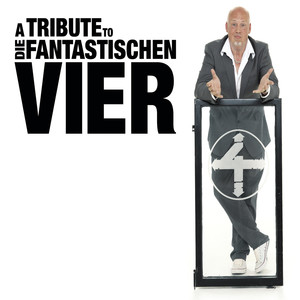 A Tribute To Die Fantastischen Vier
