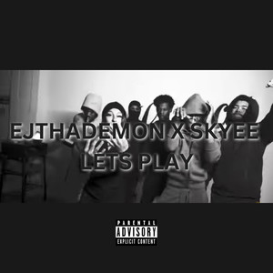 Lets Play (Explicit)