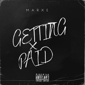 Getting Paid (Explicit)