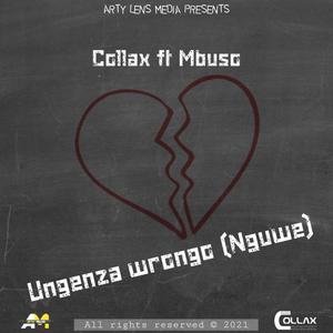 Ungenza Wrongo(Nguwe)(feat. Mbuso)