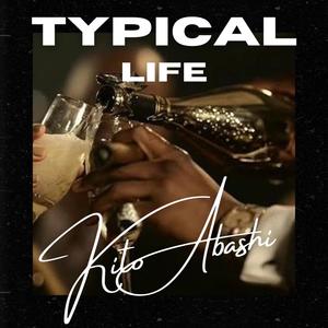 Typical Life (Explicit)