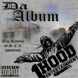 Presents: 1 Hood da Album (Explicit)