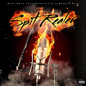 Spit Realer (Explicit)