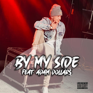 By My Side (Explicit)