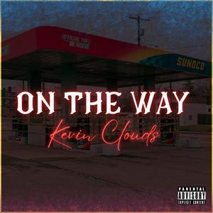 On The Way (Explicit)