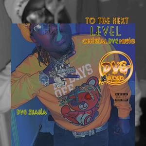 TO THE NEXT LEVEL (Explicit)