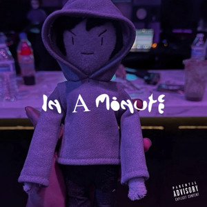 In a Minute (Explicit)