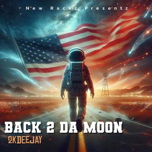 Back 2 Da Moon (Explicit)