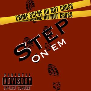 Step On Em (Explicit)