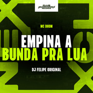 Empina a Bunda pra Lua (Explicit)