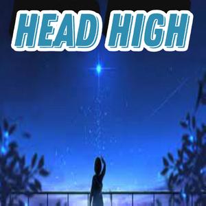 Head High (feat. Trapstarangel & Its Big Swim) [Explicit]