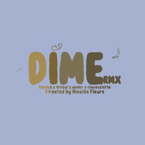 Dime (feat. Trxbol, a2nderr & cincossiette)