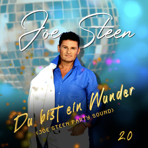 Du bist ein Wunder (Joe Steen Party Sound)