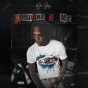 Compare 2 Me (Explicit)