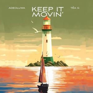 Keep It Movin' (Original Version)
