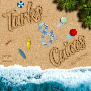 Turks & Caicos(feat. 1ov1) (Explicit)