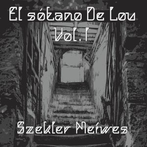 El sótano De Lou, Vol. I