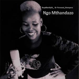 Ngo Mthandazo (feat. Sir Puresoul & Nompera)