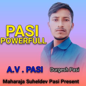 Arvind Pasi - Pasi Powerfull