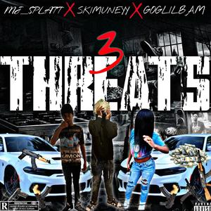 3 THREATS (Explicit)