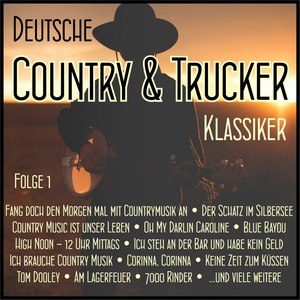 Deutsche Country & Trucker Klassiker, Folge 1