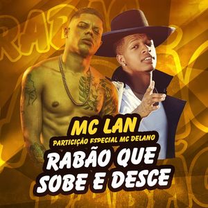 Rabão que sobe e desce(Participação especial de MC Delano) (Explicit)