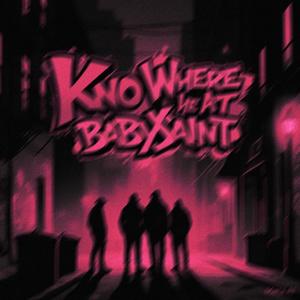 Kno Where He At (Explicit)