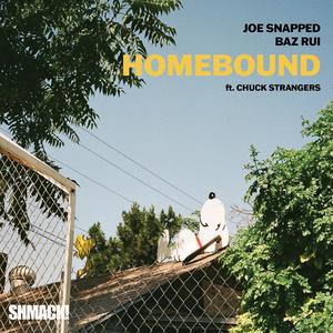Homebound (feat. Chuck Strangers) (Explicit)
