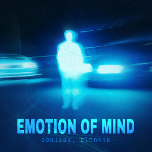 EMOTION OF MIND