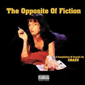 The Opposite Of Fiction (Explicit)