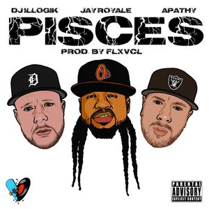 Pisces(feat. Apathy, Jay Royale & Flexvocal) (Explicit)