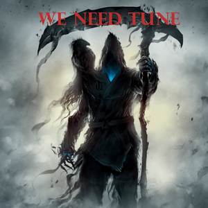 We Need Tune (Explicit)