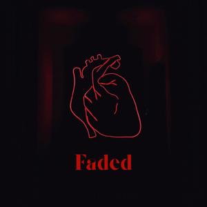 Faded (Explicit)