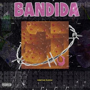 Bandida (Explicit)