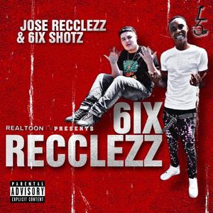 6ixRecclezz (Explicit)