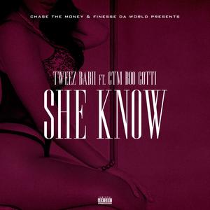 She Know (feat. CTM Boo Gotti) [Explicit]