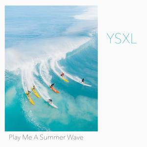 Play Me A Summer Wave