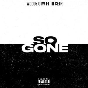 SO GONE (feat. Tii cetri) (Explicit)