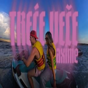 Maxime-Trece Vece (Explicit)