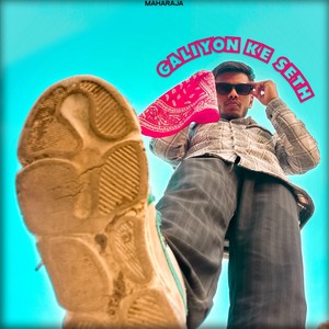 Galiyon Ke Seth