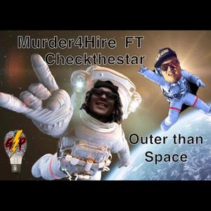 Outer Than Space (feat. Checkthestar) (Explicit)