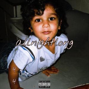 allnightlong (Explicit)