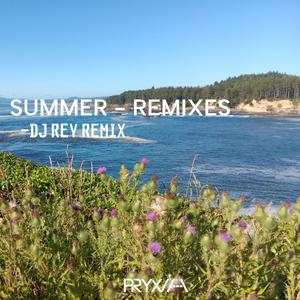 Summer (feat. DJ Rey) [DJ Rey Remix]